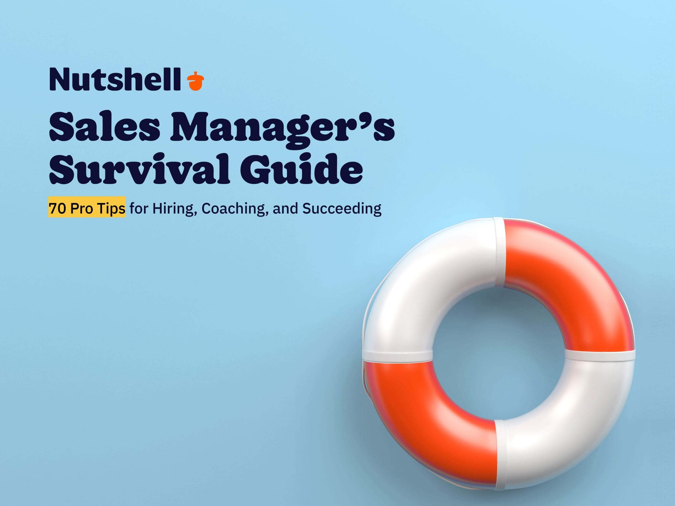 sales manager's survival guide 70 pro tips for hiring, coaching, and succeeding