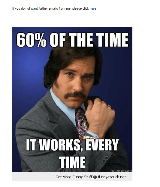 a picture of a man in a suit and tie with the caption " 60 % of the time it works every time "