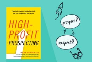 a book called high Profit Prospecting by mark hunter