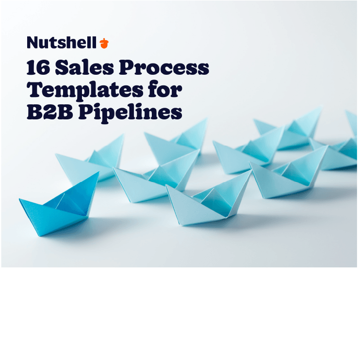 blue paper boats in a row with the words "Nutshell 16 sales Process templates for b2b pipelines"
