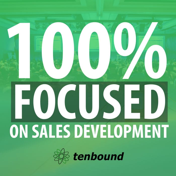 a tenbound poster that says 100 % focused on sales development