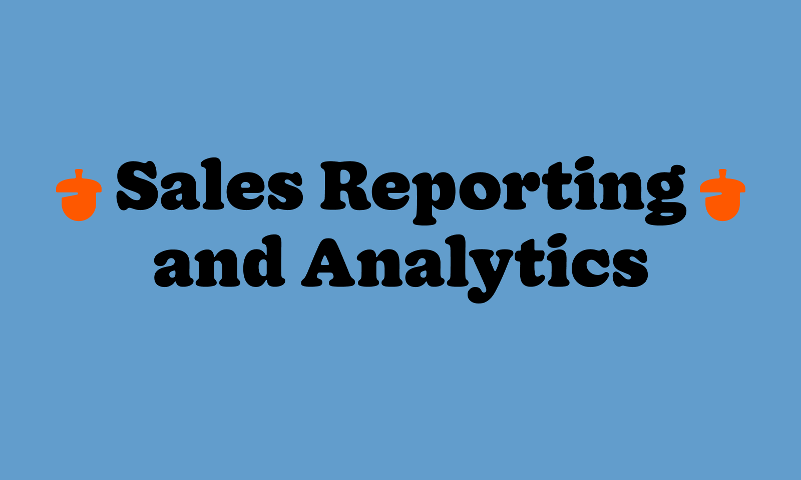 sales reporting and analytics