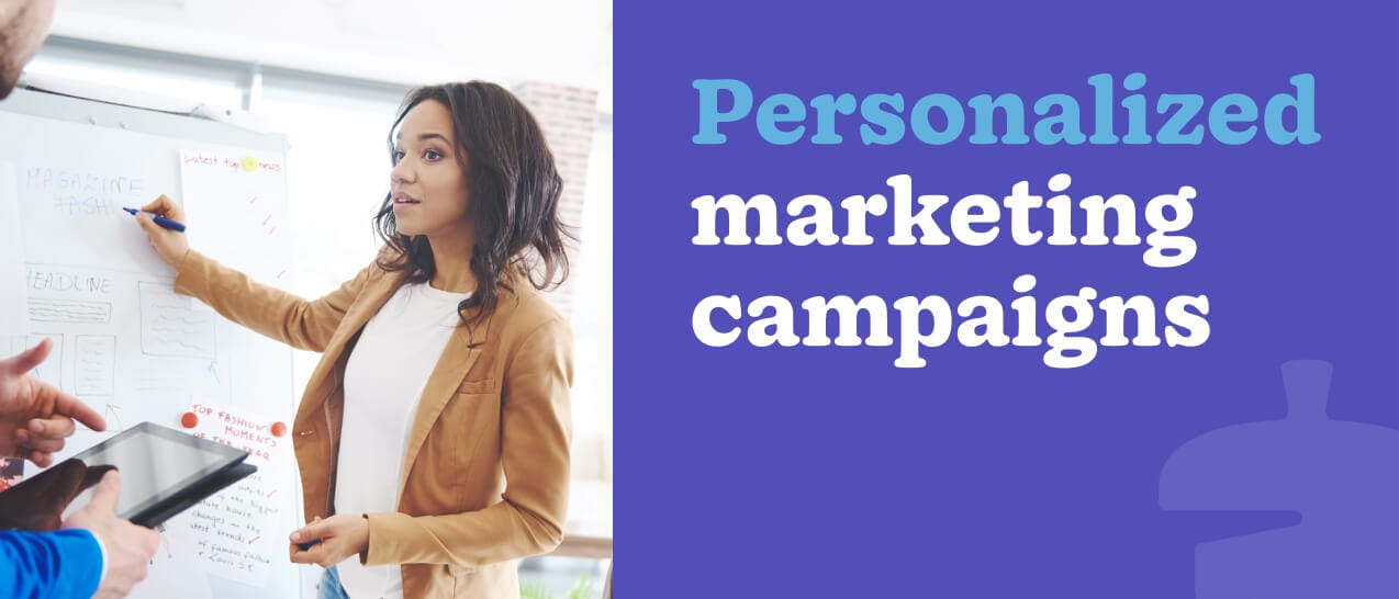 Personalized marketing campaigns