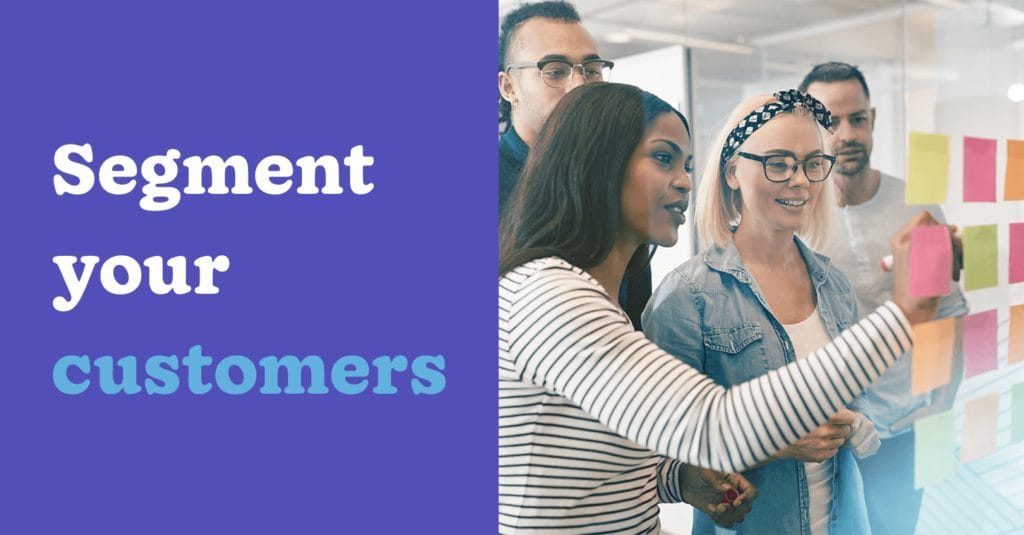 segment your customers