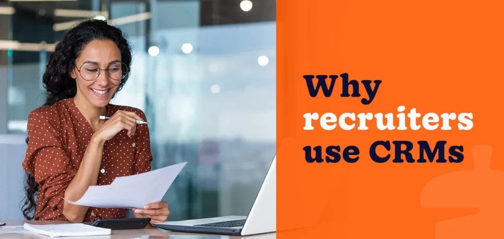 Section header image for why recruiters use CRMs