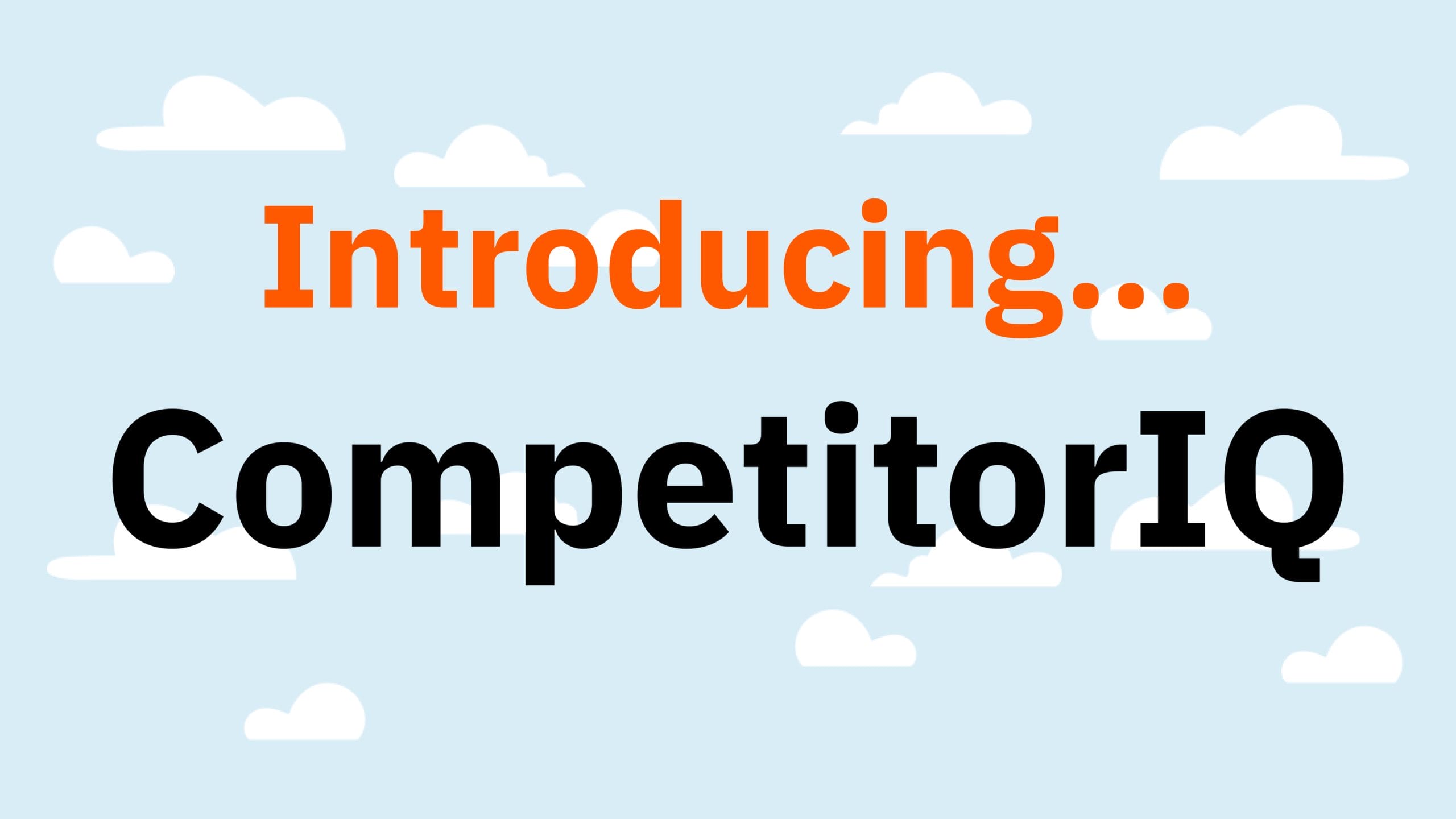 Introducing CompetitorIQ graphic