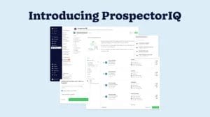 Introducing ProspectorIQ