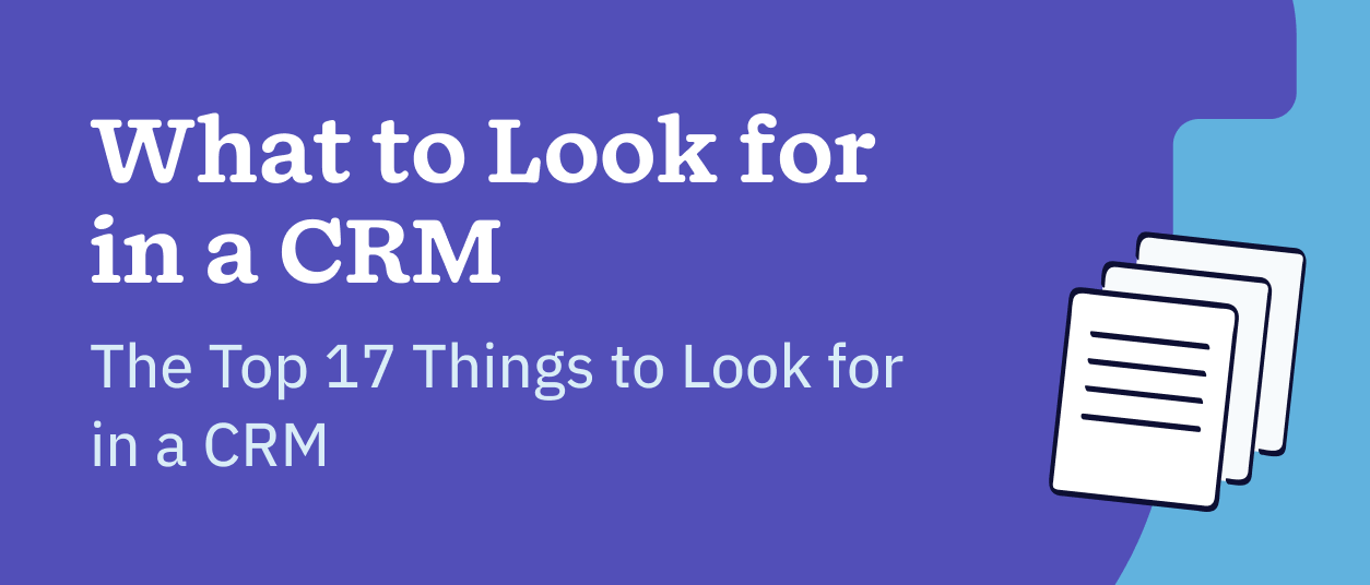 What to Look for in a CRM