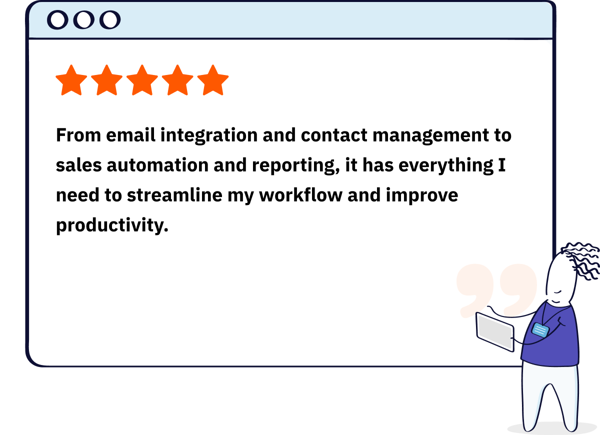 5 star review from a Nutshell user that says Nutshell has everything they need to streamline their workflow and improve productivity, from email integration and contact management to sales automation and reporting